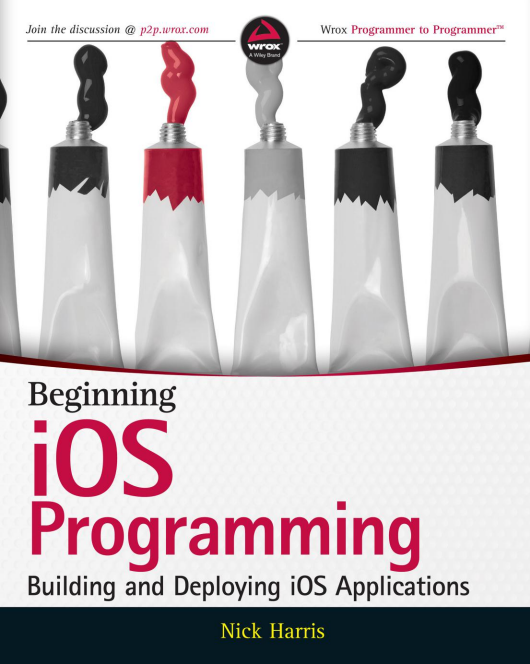 Beginning iOS Programming: Building and Deploying iOS Applications 英文PDF-白嫖收集分享