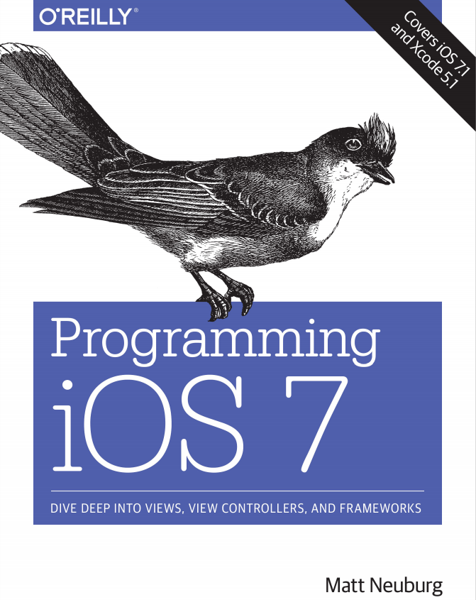 Programming iOS 7 4 edition（Matt Neuburg） 英文PDF-白嫖收集分享